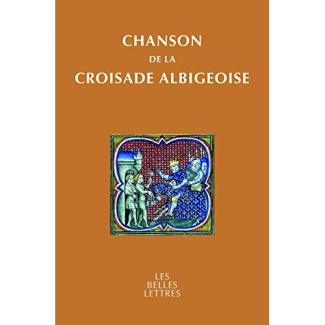 Chanson de la Croisade albigeoise. Edition bilingue français-occitan