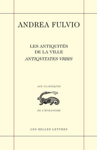 Les Antiquités de la ville. Edition bilingue français-latin