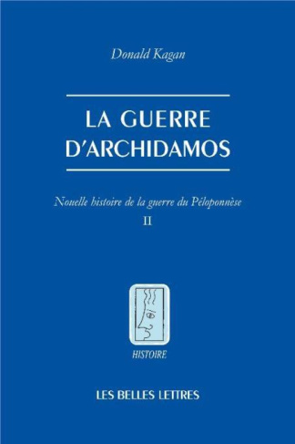 Nouvelle histoire de la guerre du Péloponnèse. Tome 2, La Guerre d'Archidamos