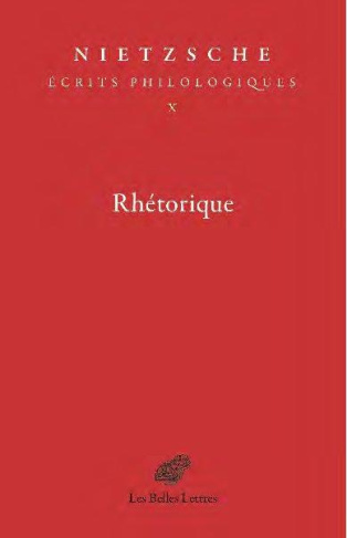 Ecrits philologiques. Tome 10, Rhétorique