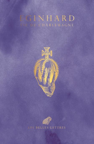 Vie de Charlemagne. Edition collector