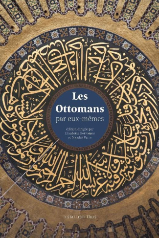 Les Ottomans par eux-mêmes