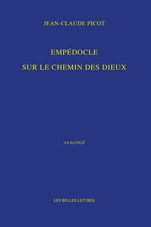 Empédocle. Sur le chemin des dieux