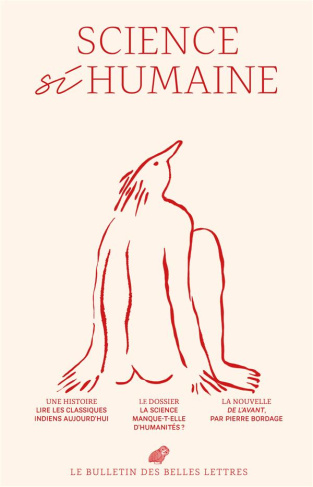 Le Bulletin des Belles Lettres N° 3/2022 : Science si humaine