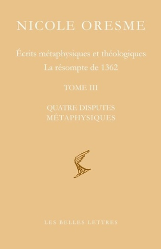 Ecrits métaphysiques et théologiques ; La résompte de 1362. Tome 3, Quatre disputes métaphysiques, E