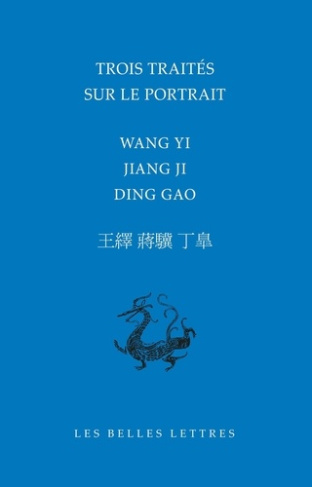 Trois traités sur le portrait. Edition bilingue français-chinois