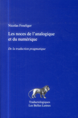 Les noces de l'analogique et du numérique. De la traduction pragmatique