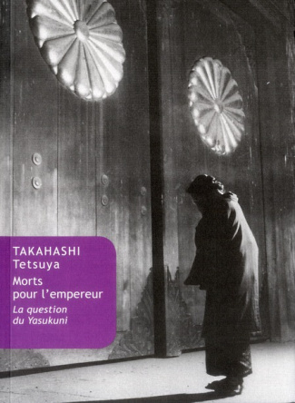 Morts pour l'empereur. La question du Yasukuni