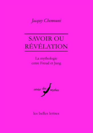 Savoir ou révélation. La mythologie entre Freud et Jung