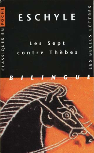 LES SEPT CONTRE THEBES. Bilingue grec