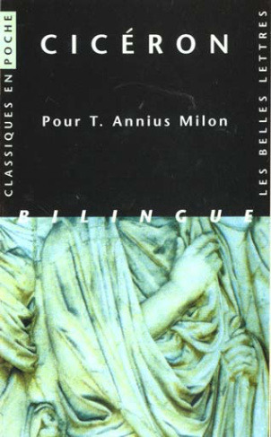 Pour T-Annius Milon. Edition bilingue français-latin