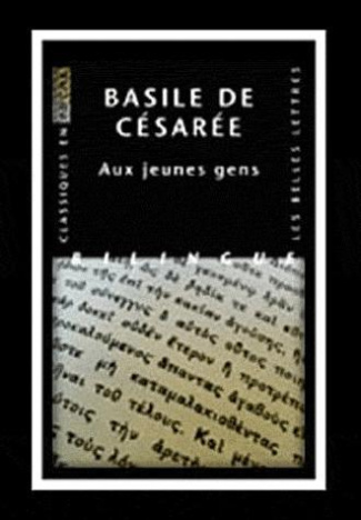 Aux jeunes gens. Comment tirer profit de la littérature grecque, édition bilingue français-grec