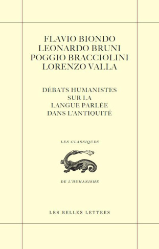 Débats humanistes sur la langue parlée dans l'Antiquité. Edition bilingue français-latin