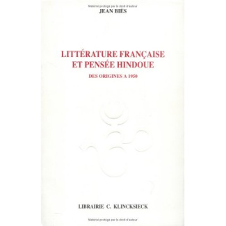 Littérature française et pensée hindoue des origines à 1950