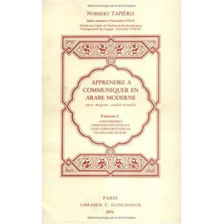 Apprendre à communiquer en arabe moderne. Fascicule C