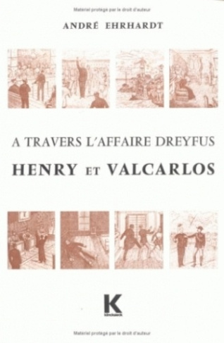 A travers l'affaire Dreyfus. Henry et Valcarlos