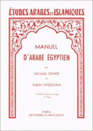 Manuel d'arabe et d'égyptien. Parler du Caire