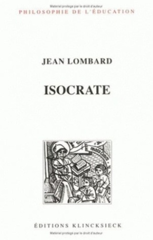 Isocrate. Réthorique et éducation