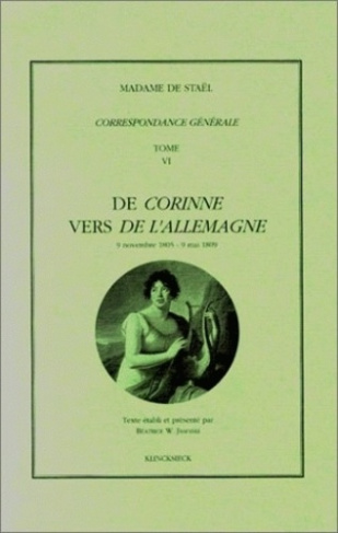 Correspondance générale. 9 novembre 1805 - 9 mai 1809