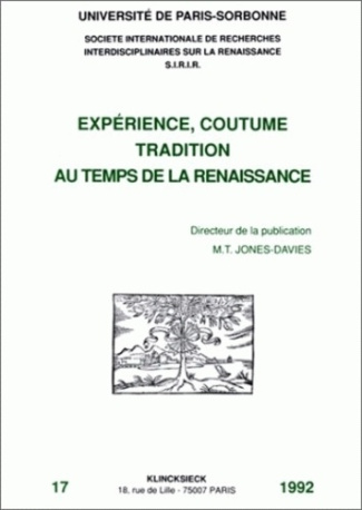 EXPERIENCE , COUTUME , TRADITION AU TEMPS DE LA RENAISSANCE