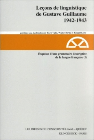 Esquisse d'une grammaire descriptive de la langue française (1942-1943) (I)