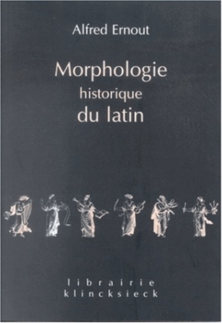 MORPHOLOGIE HISTORIQUE DU LATIN