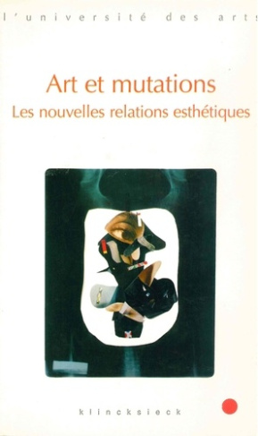 Art et mutations. Les nouvelles relations esthétiques