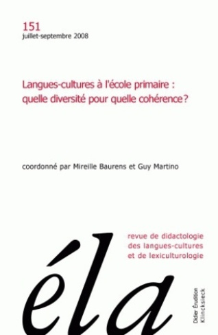 Etudes de Linguistique Appliquée N° 151, Juillet-septembre 2008 : Langues-cultures à l'école primair