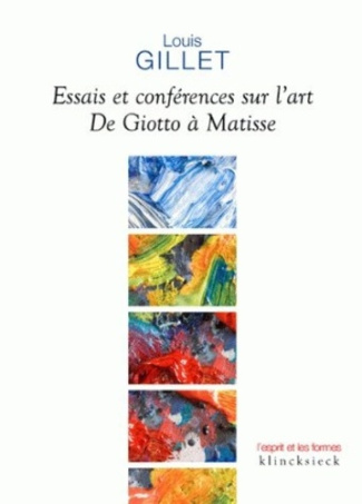 Essais et conférences sur l'art. De Giotto à Matisse