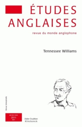 Etudes anglaises N° 64/1, Janvier-mars 2011 : Tennessee Williams