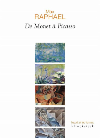 De Monet à Picasso. Fondements d'une esthétique et mutation de la peinture moderne