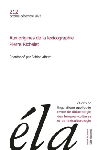 Etudes de Linguistique Appliquée N° 212, octobre-décembre 2023 : Aux origines de la lexicographie. P