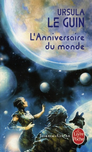 L'ANNIVERSAIRE DU MONDE (LE LIVRE DE HAIN)