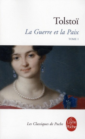 La Guerre et la Paix. Tome 1