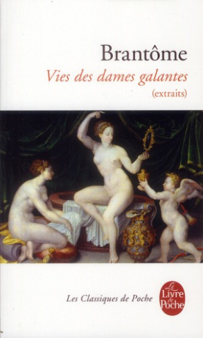 Vies des dames galantes. Extraits