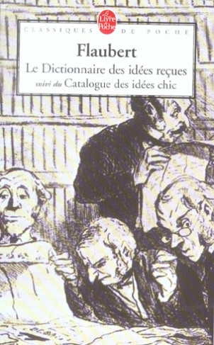 Le Dictionnaire des Idées Reçues et Le Catalogue des idées chics