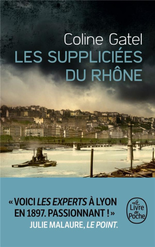 Félicien Perrier Tome 1 : Les suppliciées du Rhône
