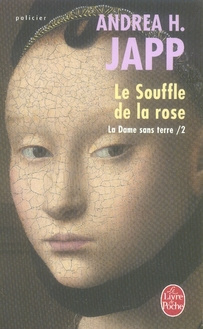 La Dame sans terre Tome 2 : Le Souffle de la rose