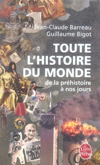 Toute l'histoire du monde. De la préhistoire à nos jours