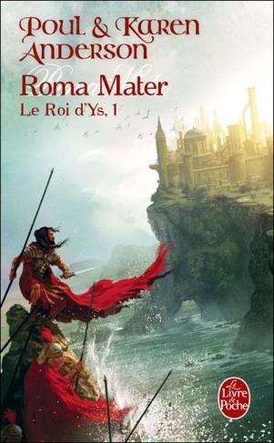 Le Roi d'Ys Tome 1 : Roma mater