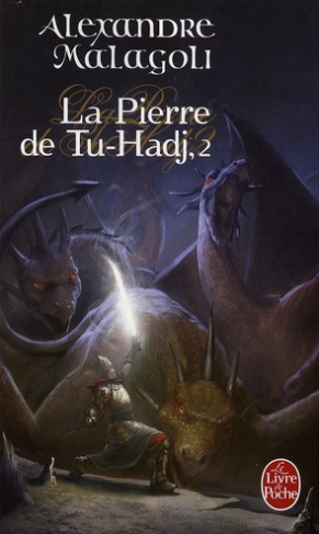 La Pierre de Tu-Hadj Tome 2