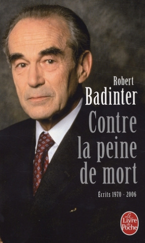 Contre la peine de mort. Ecrits 1970-2006