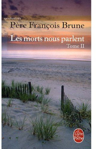 les morts nous parlent. tome 2