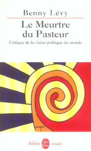 Le Meurtre du Pasteur. Critique de la vision politique du monde