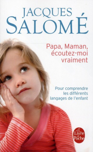 Papa, maman, écoutez-moi vraiment