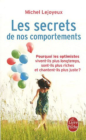Les Secrets de nos comportements