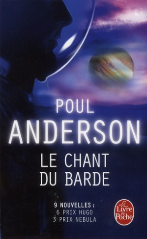 Le Chant du barde. Les meilleurs récits de Poul Anderson