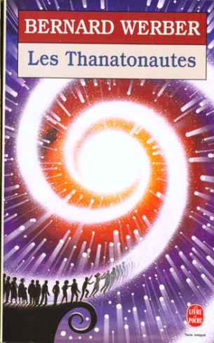 Cycle des Anges Tome 1 : Les Thanatonautes