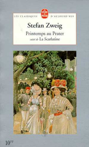 Printemps au Prater. suivi de La scarlatine
