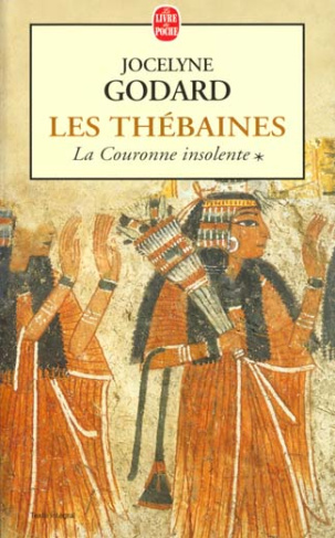 Les Thébaines Tome 1 : La couronne insolente